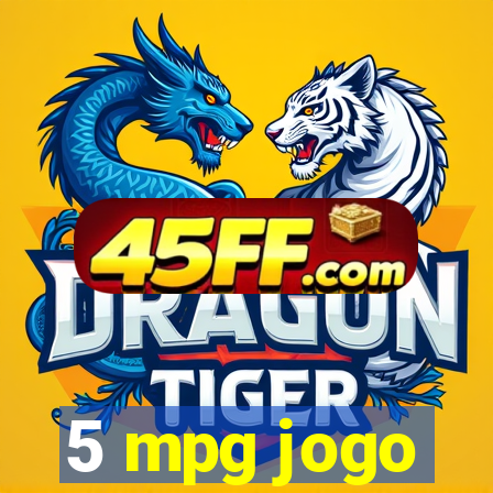 5 mpg jogo
